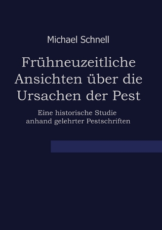 Frühneuzeitliche Ansichten über die Ursachen der Pest