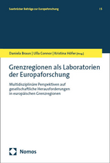 Grenzregionen als Laboratorien der Europaforschung - 