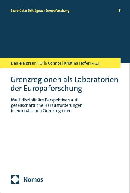 Grenzregionen als Laboratorien der Europaforschung - 