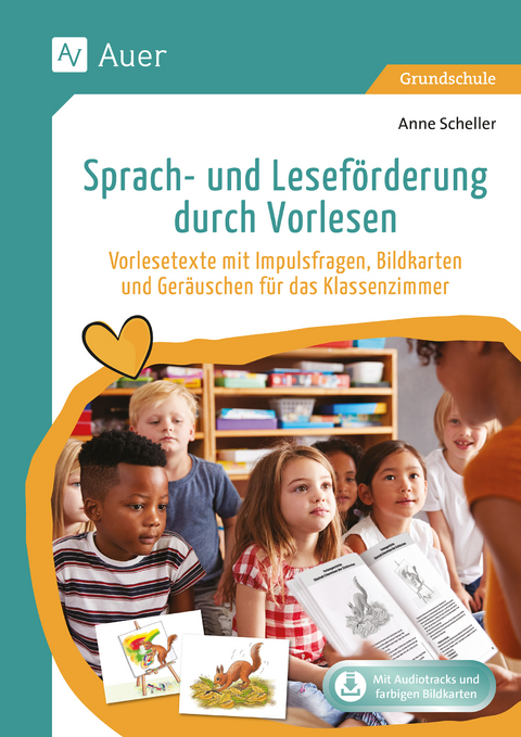 Sprach- und Lesef&ouml;rderung durch Vorlesen - Anne Scheller