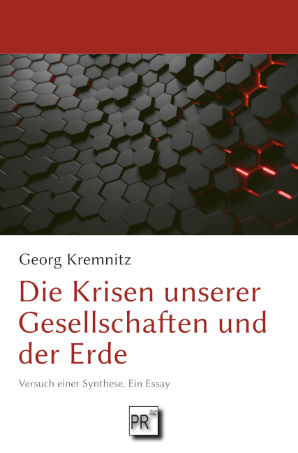 Die Krisen unserer Gesellschaften und der Erde - Georg Kremnitz