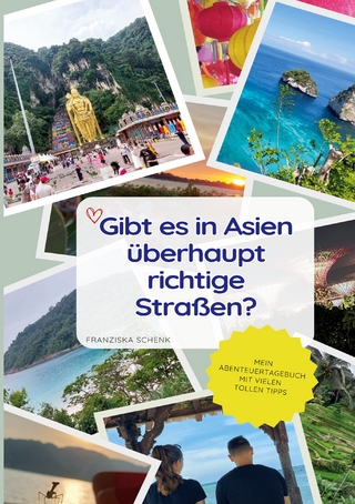 Gibt es in Asien überhaupt richtige Straßen?