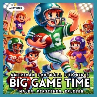 BIG Game Time - American Football für Kids - Regeln, Malen, Rätsel und Geschichten