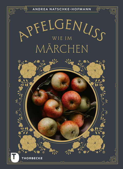 Apfelgenuss wie im Märchen - Andrea Natschke-Hofmann