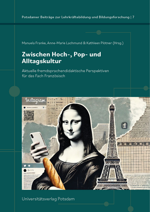 Zwischen Hoch-, Pop- und Alltagskultur - Manuela Franke, Anne-Marie Lachmund, Kathleen Pl&ouml;tner, Aline Willems, Corinna Koch, Jeannine Feix, Julia Putsche, Anissa Hamza