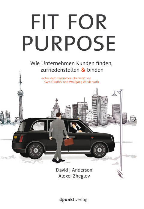 Fit for Purpose - David J. Anderson, Alexei Zheglov, Sven Günther, Wolfgang Wiedenroth