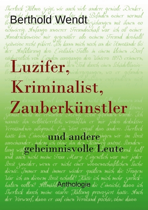Luzifer, Kriminalist, Zauberk&uuml;nstler - Berthold Wendt