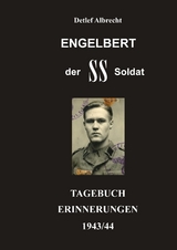 Engelbert der SS-Soldat - Detlef Albrecht