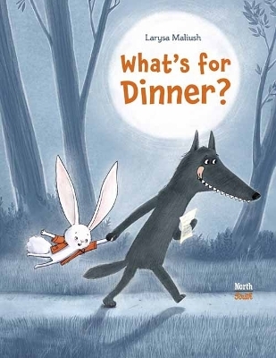 What's for Dinner? - Larysa Maliush