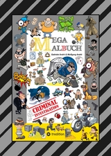 MEGA MALBUCH - CRIMINAL INVESTIGATION - DETEKTIVE - POLIZISTEN - GANGSTER - GANOVEN - STREIFENWAGEN - H&Auml;USER - HUNDE - MAFIA - UNDERDOGS - Gabriele Andr&eacute;, Wolfgang Andr&eacute;