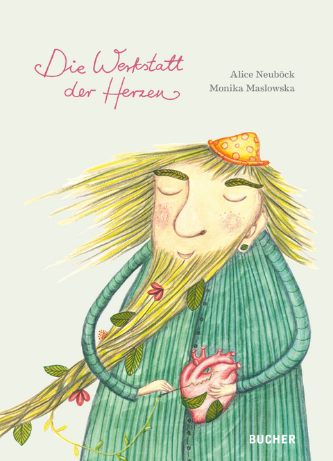 Die Werkstatt der Herzen - Alice Neub&ouml;ck