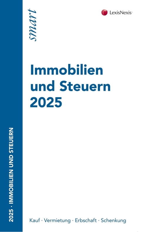 Immobilien und Steuern 2025 - MMag. Dr. Oliver Ginth&ouml;r