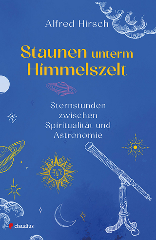 Staunen unterm Himmelszelt