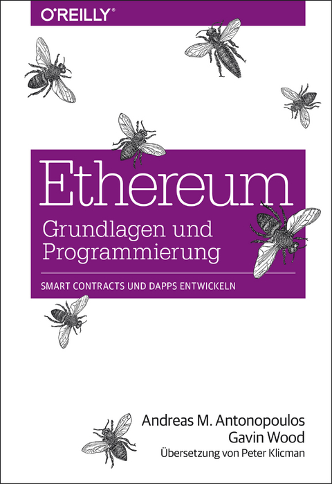Ethereum – Grundlagen und Programmierung - Andreas M. Antonopoulos, Gavin Wood, Peter Klicman