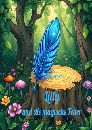 Lilly und die magische Feder