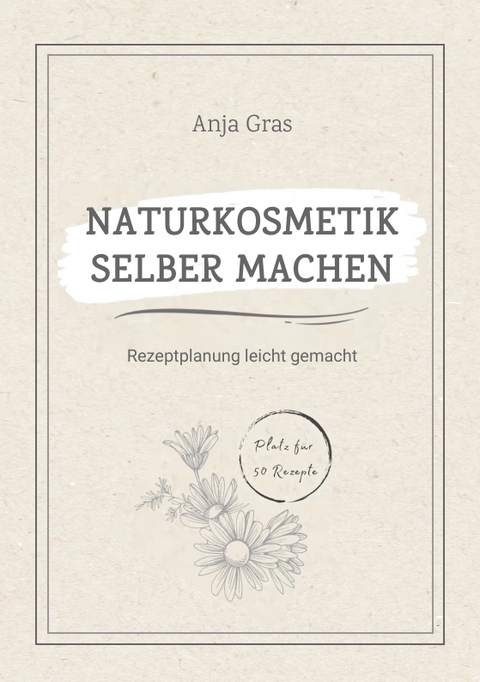 Naturkosmetik selber machen