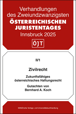 Zivilrecht Zukunftsfähiges österreichisches Haftungsrecht