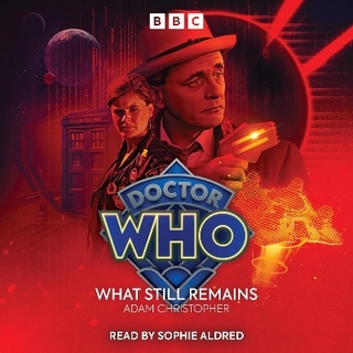 Doctor Who: What Still Remains