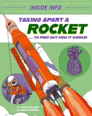 Inside Info: Taking Apart a Rocket - Chris Oxlade