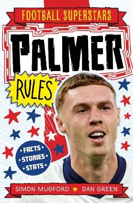 Football Superstars: Palmer Rules - Simon Mugford