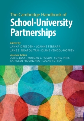 The Cambridge Handbook of School&ndash;University Partnerships - 