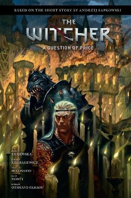 Andrzej Sapkowski's The Witcher: A Question of Price - Andrzej Sapkowski, Marta Krajewska, Matteo Bellisario
