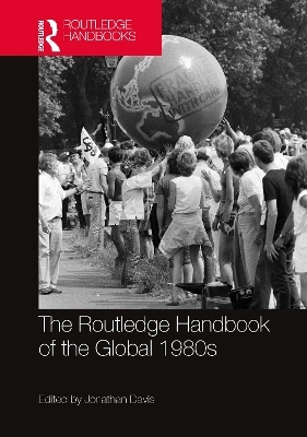 The Routledge Handbook of the Global 1980s