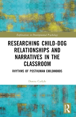 Researching Child-Dog Relationships and Narratives in the Classroom - Donna Carlyle