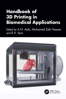 Handbook of 3D Printing in Biomedical Applications - 