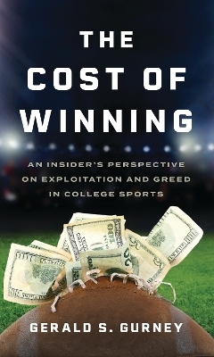 The Cost of Winning - Gerald S. Gurney