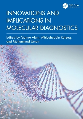 Innovations and Implications in Molecular Diagnostics - 