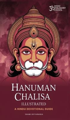 Hanuman Chalisa: Devotional Hindu Hymns to the Son of the Wind God - Swami Divyananda,  Hindu Philosophy Council
