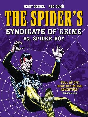 Spider's Syndicate of Crime vs. Spider-Boy - Jerry Siegel