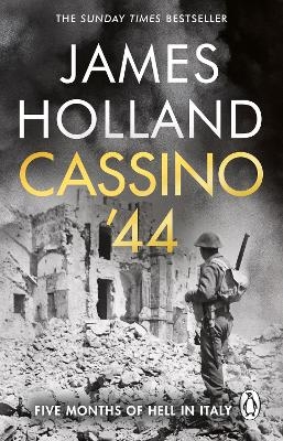 Cassino '44 - James Holland