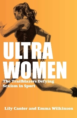 Ultra Women - Lily Canter, Emma Wilkinson