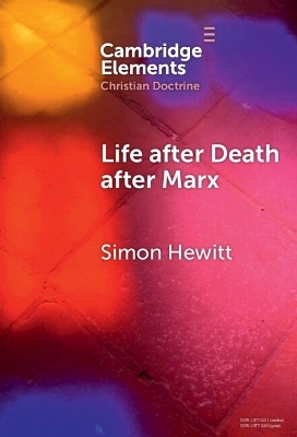 Life after Death after Marx - Simon Hewitt