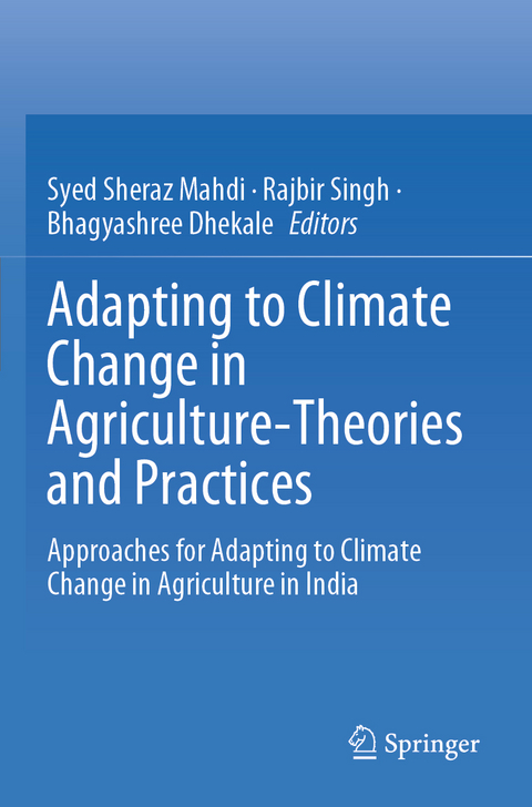 Adapting to Climate Change in Agriculture-Theories and Practices - 