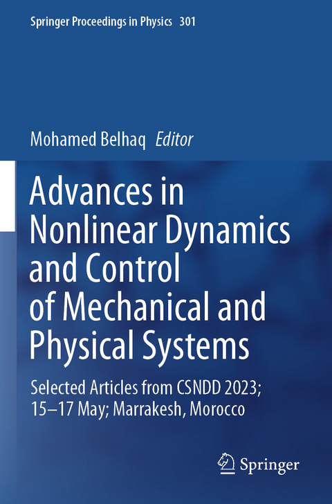 Advances in Nonlinear Dynamics and Control of Mechanical and Physical Systems - 