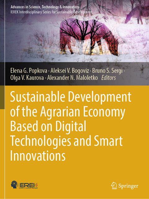 Sustainable Development of the Agrarian Economy Based on Digital Technologies and Smart Innovations - 