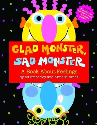 Glad Monster, Sad Monster - Ed Emberley
