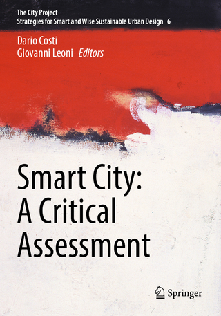 Smart City: A Critical Assessment