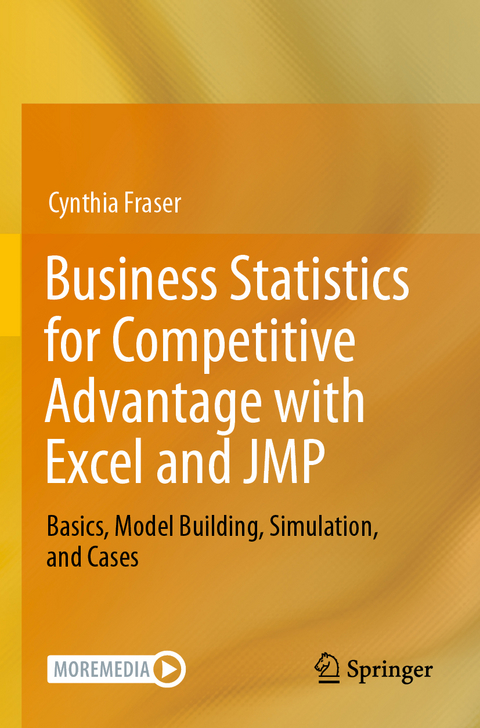 Business Statistics for Competitive Advantage with Excel and JMP - Cynthia Fraser