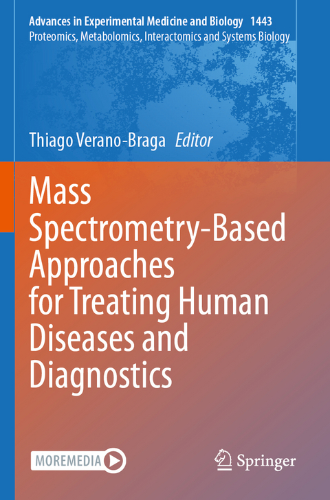 Mass Spectrometry-Based Approaches for Treating Human Diseases and Diagnostics - 