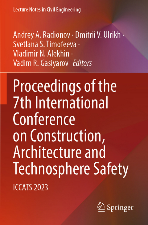 Proceedings of the 7th International Conference on Construction, Architecture and Technosphere Safety - 