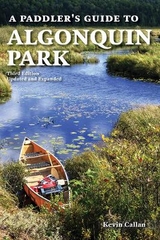 A Paddler's Guide to Algonquin Park - Callan, Kevin