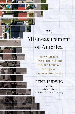 The Mismeasurement of America - Gene Ludwig