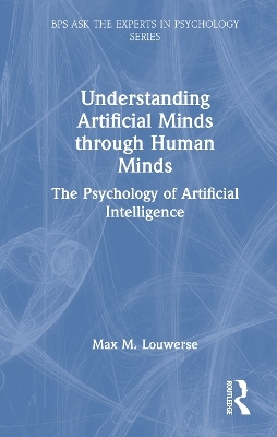 Understanding Artificial Minds through Human Minds - Max M. Louwerse