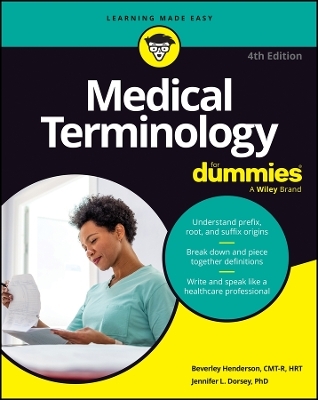 Medical Terminology For Dummies - Beverley Henderson, Jennifer L. Dorsey