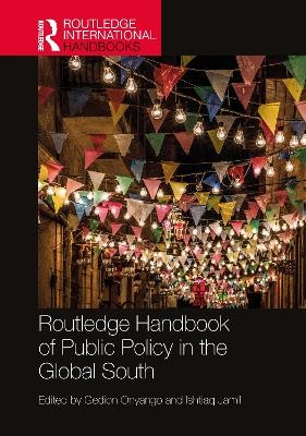 Routledge Handbook of Public Policy in the Global South - 