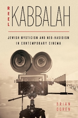 Reel Kabbalah - Brian Ogren